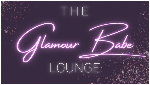 The Glamour Babe Lounge