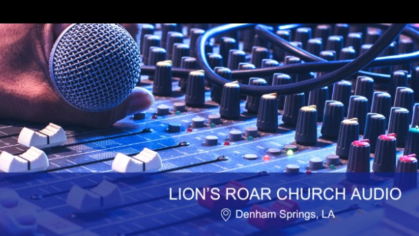 Lion's Roar Church Audio
