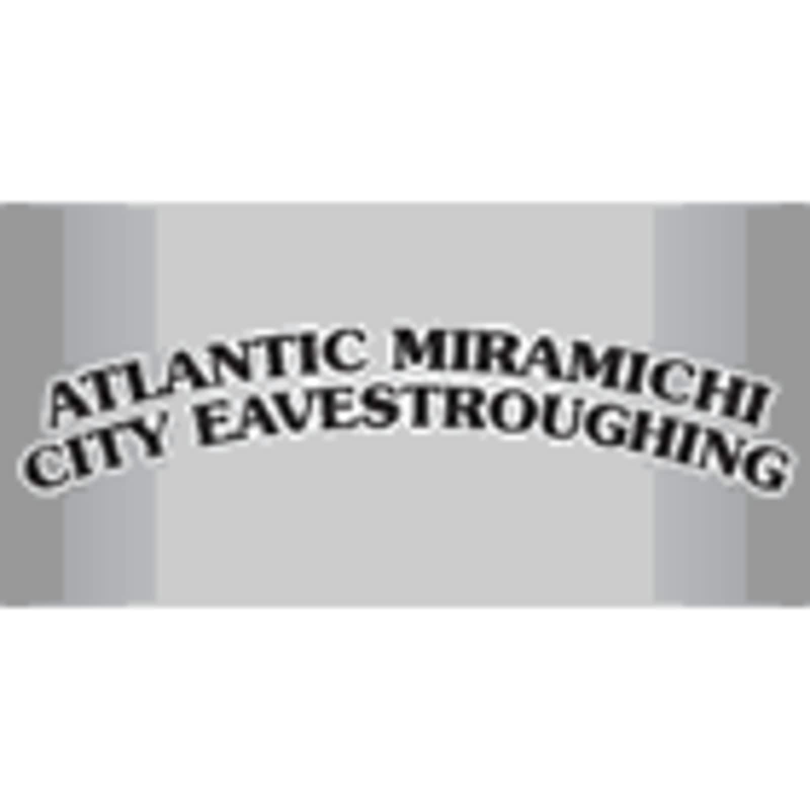 Atlantic Miramichi City Eavestroughing 289 Brown Rd, Miramichi New Brunswick E1V 3L7