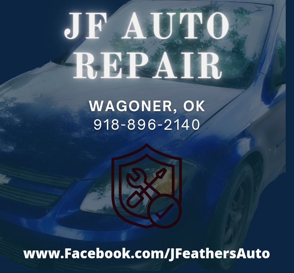 JF Auto Repair 800 SE 4th St, Wagoner Oklahoma 74467