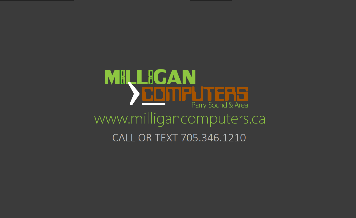 Milligan Computers 36 Forest St, Parry Sound Ontario P2A 2P9