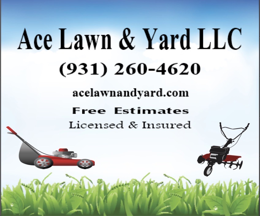 Ace Lawn & Yard LLC 110 Hummell Ln, Monroe Tennessee 38573