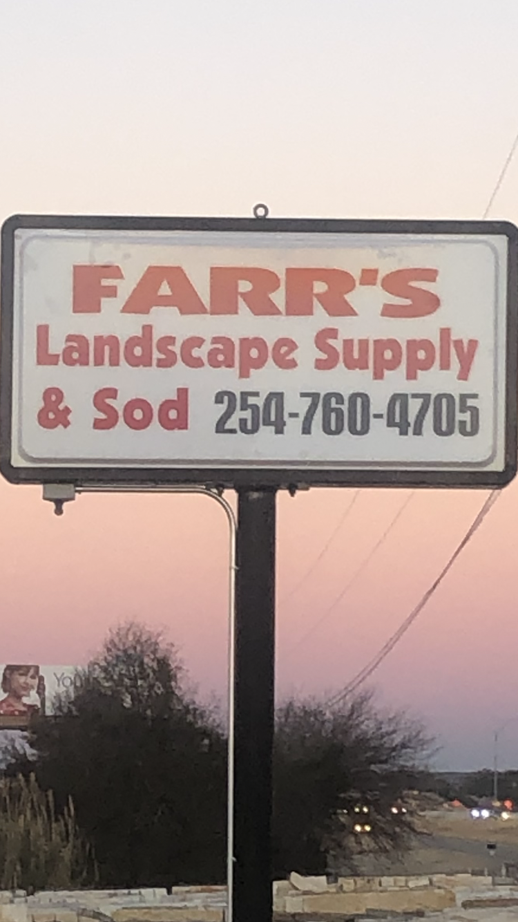 Farr's Landscape Supply & Sod 1101 U.S. Hwy 190, Nolanville Texas 76559