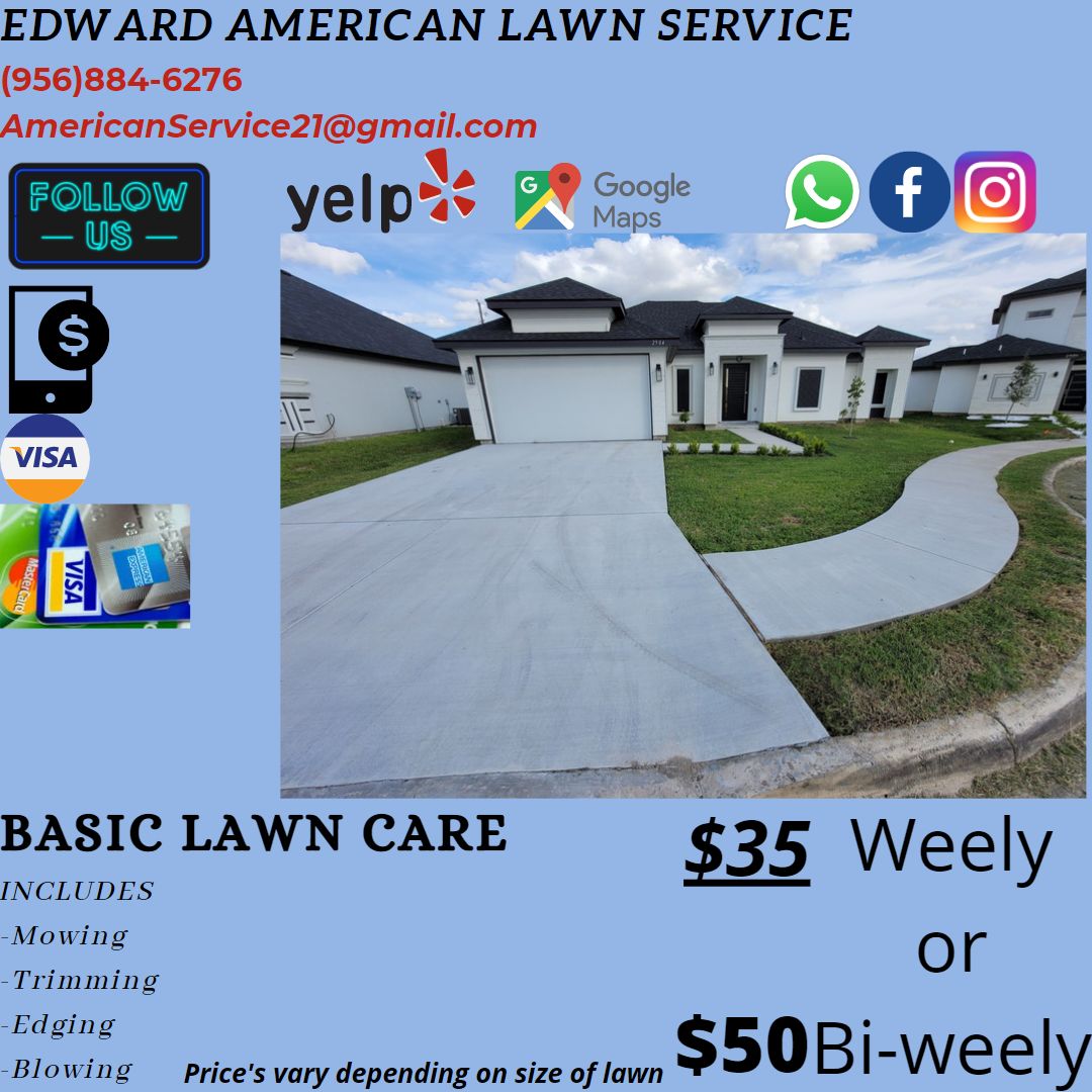 Edward American Lawn Services 211 W Eldora Rd, San Juan Texas 78589